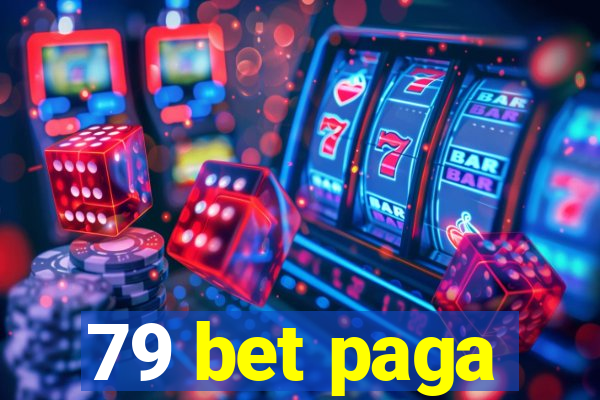 79 bet paga